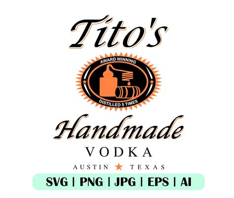 Titos Vodka Svg Titos Vodka Png Cuttable File Silhouette Cricuti