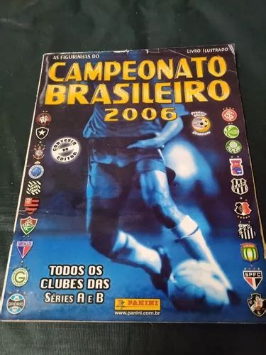 Álbum Campeonato Brasileiro 2006 Editora Panini Completo