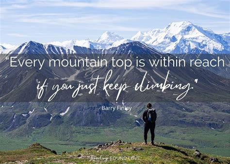 80 Best Mountain Quotes To Inspire Your Adventures Traveling Found Love