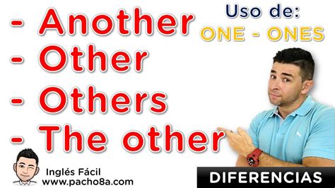 Diferencia Entre Another Other Others The Other The Others One Y