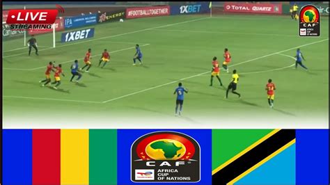 LIVE Guinea Vs Tanzania Live Stream Africa Cup Of Nations