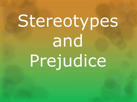 Ppt Stereotypes And Prejudice Powerpoint Presentation Free Download