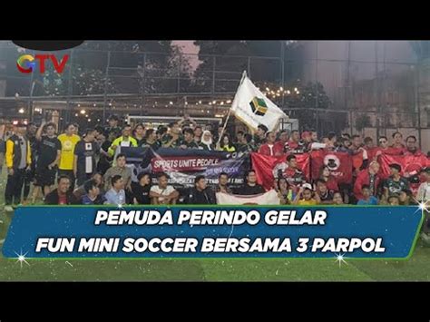 Sayap Pemuda Perindo Gelar Fun Soccer Untuk Pererat Silaturahmi Dan