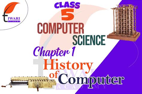 Class 5 Computer Science Chapter 1 History Of Computer