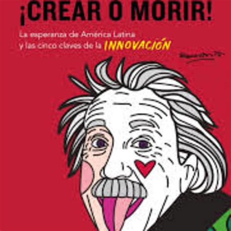 Crear O Morir DE Andres Oppenheimer Listen Free On Castbox