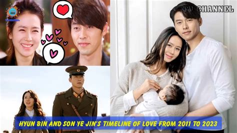 Hyun Bin And Son Ye Jin S Timeline Of Love From 2011 To 2023 Youtube