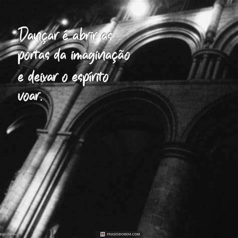 À Magia Da Dança Frases - Frases Inspiradoras para Bailarinas: Capturando a Magia da Dança ...
