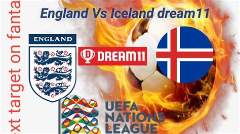 England Vs Iceland Dream11 Eng Vs Ice Eng Vs Ice Dream11 Eng Vs