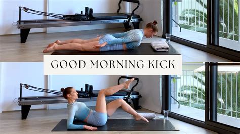 Min Good Morning Pilates Kick Wake Up Feel Energised Beginner