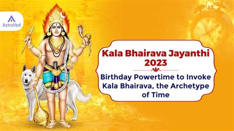 Kala Bhairava Jayanthi 2023 Birthday Powertime To Invoke Kala Bhairava