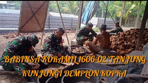 Babinsa Koramil Tanjung Kunjungi Demplon Kopra Youtube