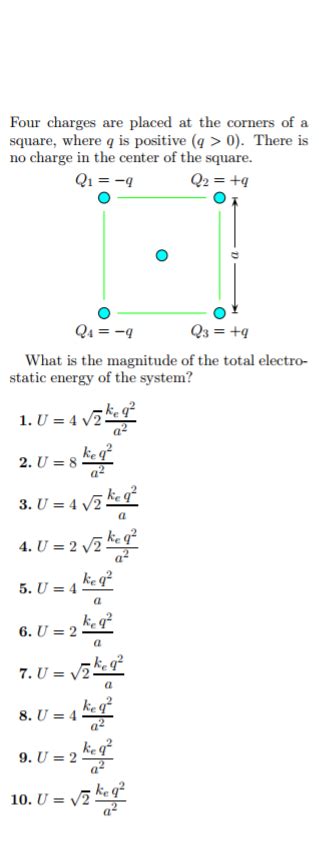 Solved Four Charges Are Placed At The Corners Of A Square Q