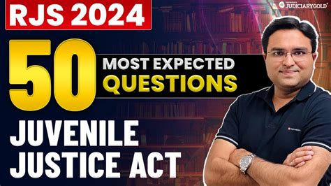 50 Most Important Questions Of Juvenile Justice Act 2015 For RJS