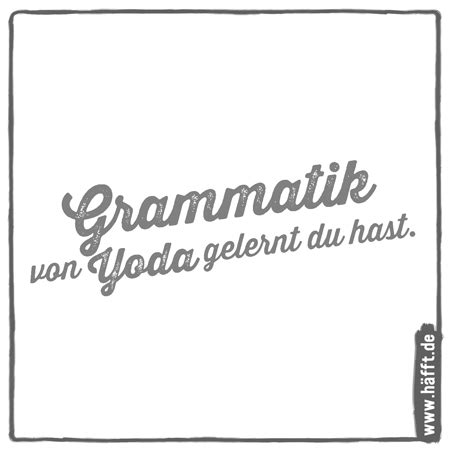 H Fftige Spr Che Zitate Ber Grammatik H Fft De