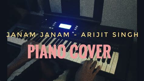 Janam Janam Arijit Singh Piano Cover Youtube