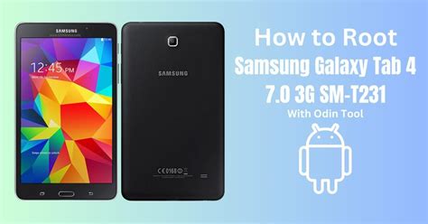 How To Root SM T231 With Odin Tool Samsung Galaxy Tab 4 7 0 3G SM T231