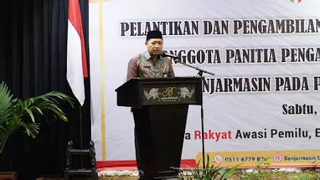 Panwaslu Se Kota Banjarmasin Resmi Dilantik Website Pemerintah Kota