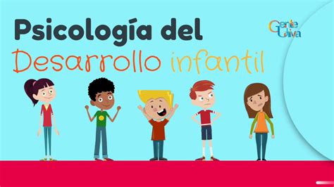 Psicología Del Desarrollo Infantil Youtube