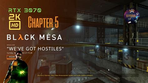 BLACK MESA CHAPTER 5 WE VE GOT HOSTILES PC 2022 FIRST TIME BLIND PLAY