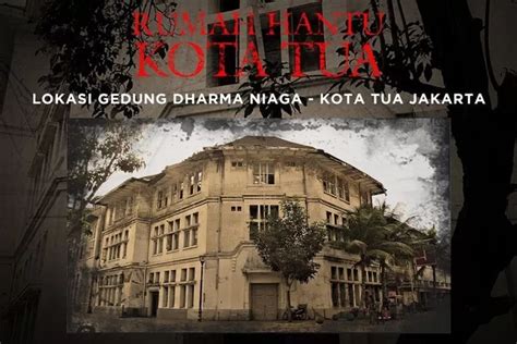 Jangan Sampai Ketinggalan Uji Nyali Wahana Rumah Hantu Kota Tua Buka