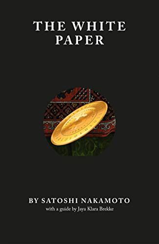 Amazon.com: The White Paper: 9781999675929: Nakamoto, Satoshi, Klara ...