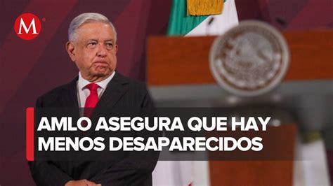 En Tres Meses Estar Listo El Censo Nacional De Desaparecidos Amlo