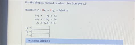 Solved Use The Simplex Method To Solve See Example Chegg