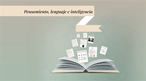 Pensamiento Lenguaje E Inteligencia By Callie Vee On Prezi