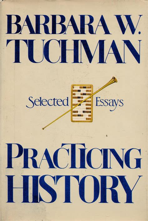 Sold At Auction Practicing History Selected Essays By Barbara W