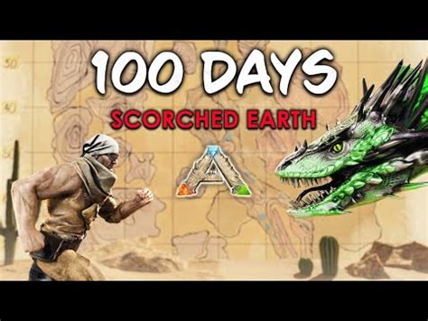 I Spent 100 Days In Ark Scorched Earth Here S What Happened YouTube