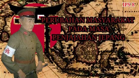 TUMBUH DAN BERKEMBANGNYA SEMANGAT KEBANGSAAN Perubahan Masyarakat