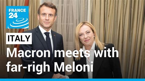 Macron Meets With Far Right Italian Prime Minister Giorgia Meloni