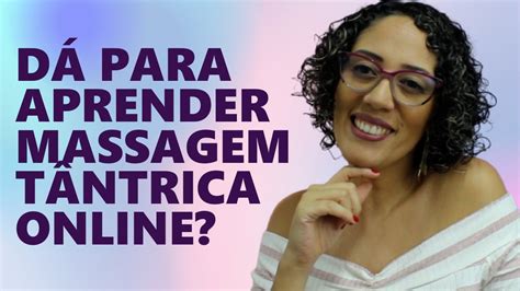 Dá Para Aprender Massagem T4ntr1c4 Online Prem Samagra Youtube