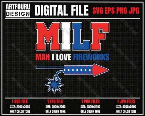 Milf Man I Love Fireworks Svg Th Of July Svg Independence Day