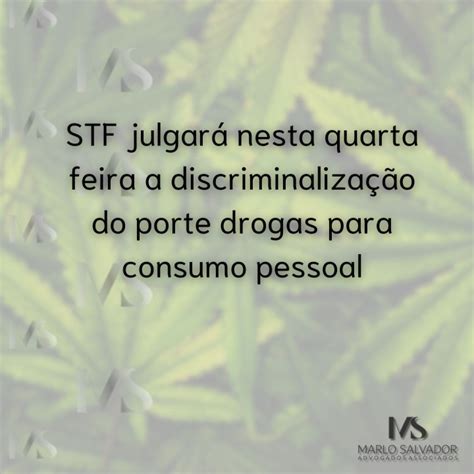 Perspectivas Sobre DescriminalizaÇÃo Do Porte De Maconha Para Consumo Pessoal No Brasil