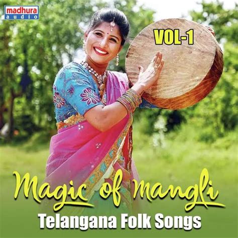 Magic Of Mangli Vol 1 Songs Download Telugu Songs Online Jiosaavn