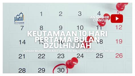 KEUTAMAAN 10 HARI PERTAMA DI BULAN DZULHIJJAH Ustadz Muhamad Adi