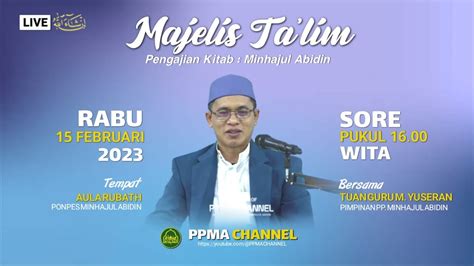 Live Pengajian Kitab Minhajul Abidin Aula Rubath Ponpes Minhajul