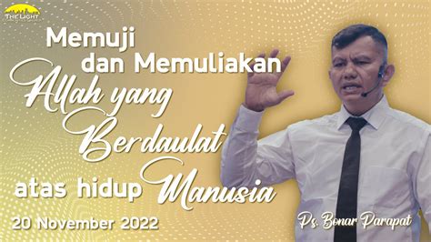 Sunday Service Ps Bonar Parapat Memuji Dan Memuliakan Allah Yang