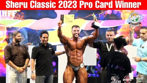 Sheru Classic Open Bodybuilding Category Pro Card Winner Youtube