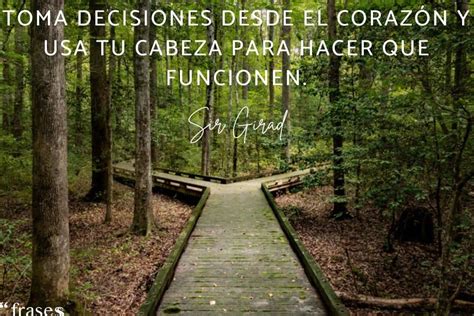 Frases Inspiradoras Para Hacer Lo Correcto Y Tomar Decisiones Sabias