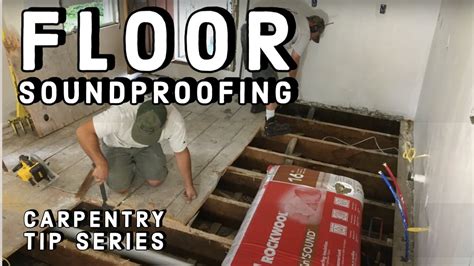 Floor Soundproofing Tip Youtube