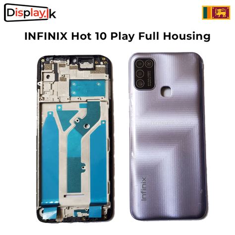 Infinix Hot 10 Play Full Housing Displaylk