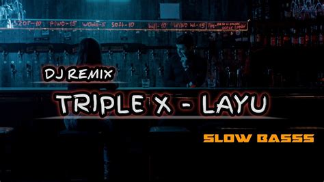 Dj REMIX LAGU BALI LAYU TRIPLE X YouTube