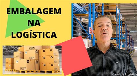 Embalagem na Logística YouTube