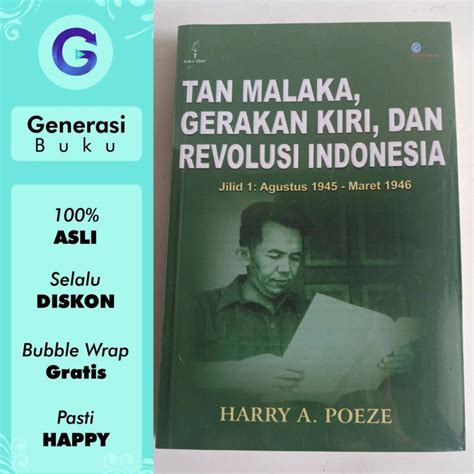 Jual TAN MALAKA GERAKAN KIRI DAN REVOLUSI INDONESIA Agustus 1945