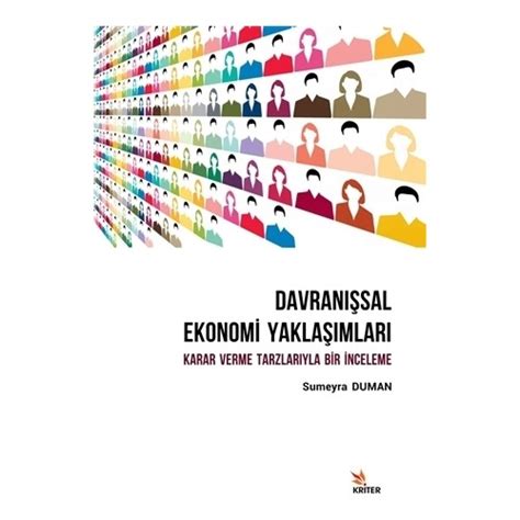 Davranışsal Ekonomi Yaklaşımları Karar Verme Tarzlarıyla Kitabı