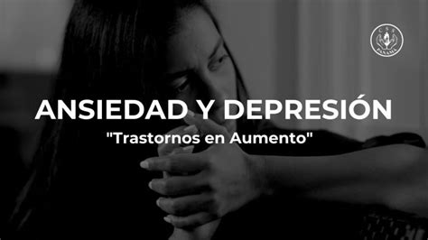 La Ansiedad Y Depresion Son Enfermedades Mentales Actualizado Enero