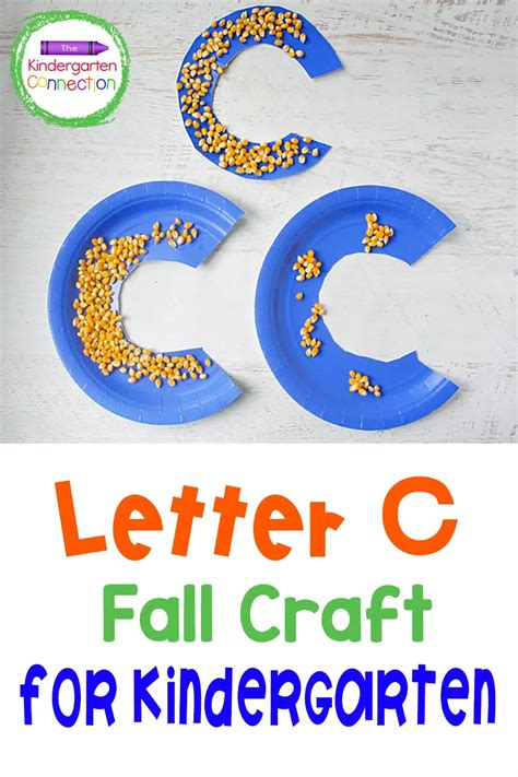 Letter C Craft C Is For Corn The Kindergarten Connection Fall