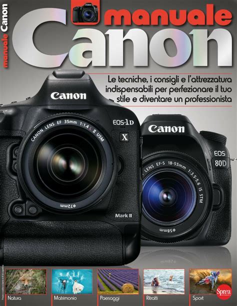 Manuale Canon Scopri Tutti I Segreti Della Fotografia IL FOTOGRAFO